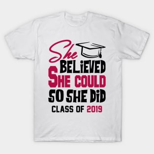 She Believed She Could Class of 2019 T-Shirt